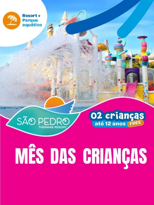 Mês das Crianças no São Pedro Thermas Resort 
